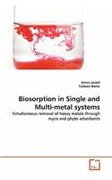 Biosorption in Single and Multi-metal systems
