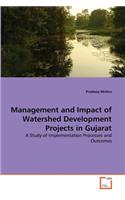 Management and Impact of Watershed Development Projects in Gujarat