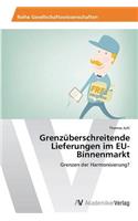 Grenzüberschreitende Lieferungen im EU-Binnenmarkt