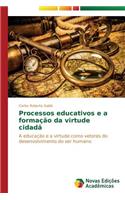 Processos educativos e a formação da virtude cidadã