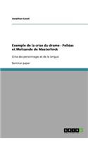 Exemple de la crise du drame - Pelléas et Melisande de Maeterlinck