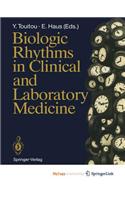 Biologic Rhythms in Clinical and Laboratory Medicine