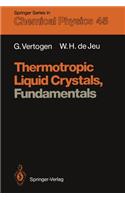 Thermotropic Liquid Crystals, Fundamentals