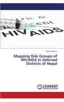 Mapping Risk Groups of HIV/AIDS in Selected Districts of Nepal