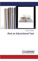 iPad an Educational Tool