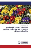 Medicinal plants of India and an Indo-Burma hotspot