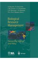 Biological Resource Management Connecting Science and Policy