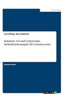 Industrie 4.0 und Cybercrime. Sicherheitskonzepte für Cybersecurity