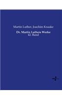 Dr. Martin Luthers Werke