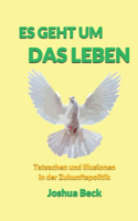 Es geht um das Leben