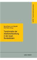 Transformation Der Arbeitsrechtsordnung in Den Neuen Bundesländern