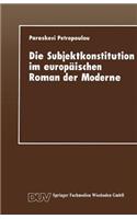 Die Subjektkonstitution im europäischen Roman der Moderne