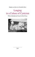 Longing in a Culture of Cynicism