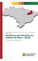 Multifaces do HIV/Aids no Estado do Piauí - Brasil