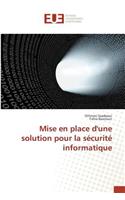 Mise En Place d'Une Solution Pour La Sécurité Informatique