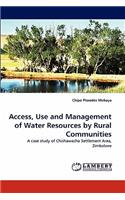 Access, Use and Management of Water Resources by Rural Communities