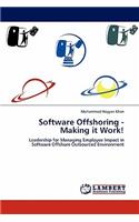 Software Offshoring - Making It Work!