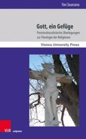 Gott, Ein Gefuge: Poststrukturalistische Uberlegungen Zur Theologie Der Religionen