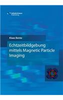 Echtzeitbildgebung mittels Magnetic Particle Imaging