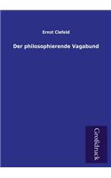 Der Philosophierende Vagabund: (German)