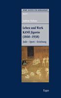 Leben Und Werk Kano Jigoros (1860-1938)