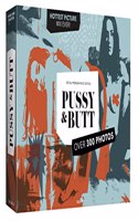 PUSSY & BUTT - Special Premium Photo Edition