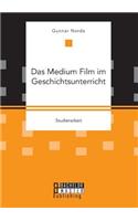 Medium Film im Geschichtsunterricht