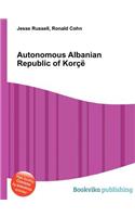 Autonomous Albanian Republic of Korce