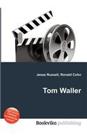 Tom Waller: (English)