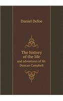 The History of the Life and Adventures of Mr. Duncan Campbell