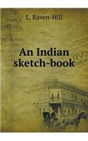 An Indian sketch-book: (English)