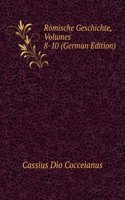 Romische Geschichte, Volumes 8-10 (German Edition)