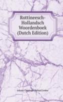 Rottineesch-Hollandsch Woordenboek
