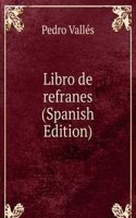 Libro de refranes (Spanish Edition)