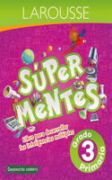 Super Mentes, Grado 3