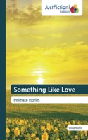 Something Like Love