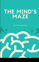 The Mind's Maze