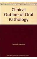 Clinical Outline of Oral Pathology