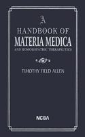 A Handbook of Materia Medica and Homoeopathic Therapeutics