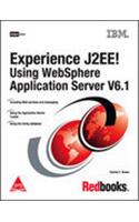 Experience J2Ee! Using Websphere Application Server V6.1