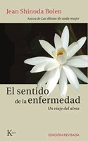 El sentido de la enfermedad: Un viaje del alma