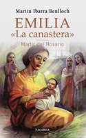 Emilia Â«La canasteraÂ», Martir del Rosario