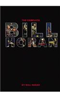 The Complete Bill Horan