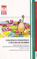 Conciencia Fonologica y Lectura de Palabras: Programa de apoyo a la lectura y planificacion de la escritura para alumnos de Primaria. Volumen 1