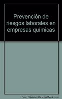 Prevencion de riesgos laborales en empresas quimicas