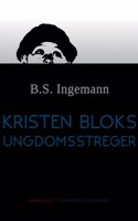 Kristen Bloks ungdomsstreger