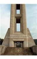 Architecture as Propaganda in Twentieth-Century Totalitarian Regimes: History and Heritage