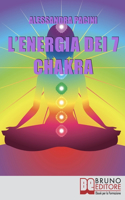 L'Energia dei 7 Chakra