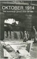 Oktober 1914: Het Koninkrijk Gered Door de Zee