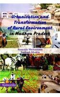 Urbanisation and Transformation of rural Environment in Madhya Pradesh